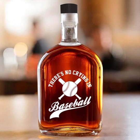 No Crying in Baseball Funny Sports Fan Whiskey Bottles