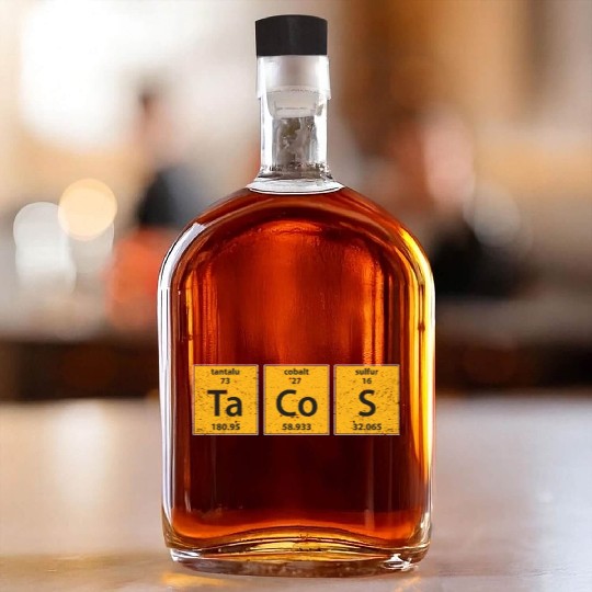 Tacos Periodic Table Element Food Science Whiskey Bottles