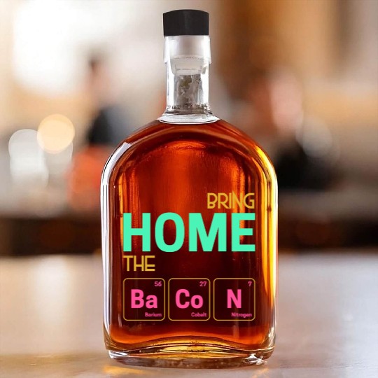 Bring home the Bacon as elements Whiskey Bottles