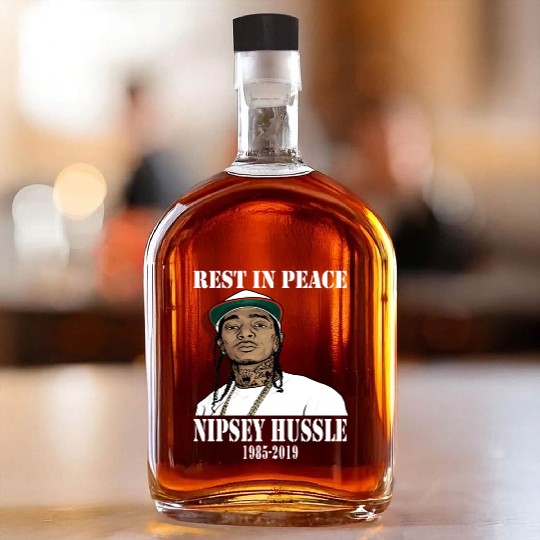 Nipsey Hussle Rest in Peace Whiskey Bottles