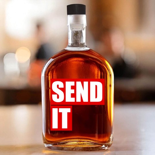 Send it Whiskey Bottles