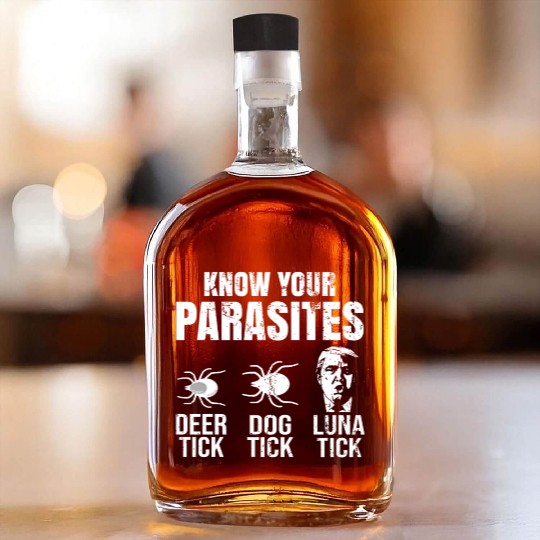 Know Your Lunatic- Funny Anti Trump Whiskey Bottles