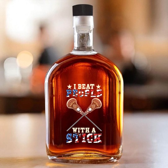 I Beat People With A Stick - Funny Retro Lacrosse Whiskey Bottles