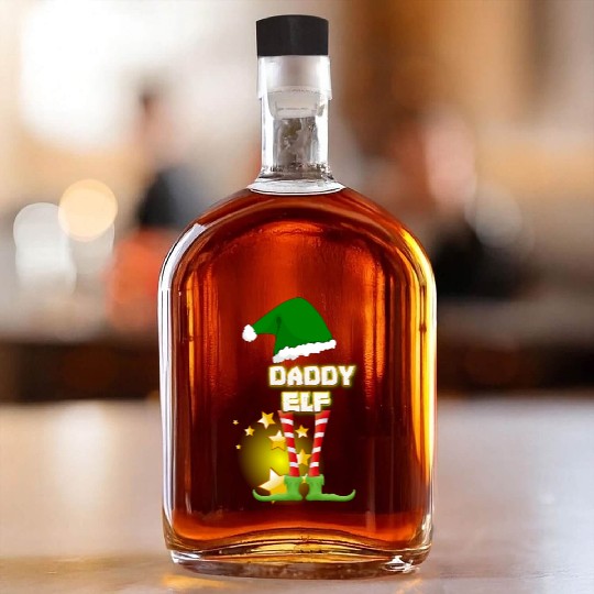 Daddy Elf Daddy Elf Daddy Elf Whiskey Bottles