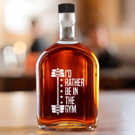 Fitness bodybuilding - I'd rather be in the gym Whiskey Bottles