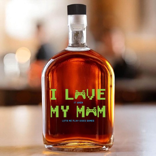 I Love My Mom Funny Gamer Gifts for Teen Boys Whiskey Bottles