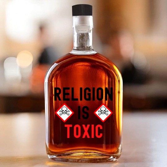 RELIGION Is TOXIC Skull Crossbones toxicity symbol Whiskey Bottles