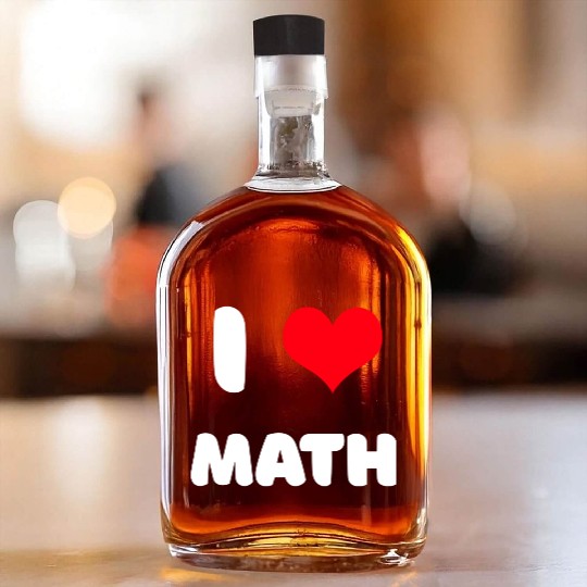 I love math Whiskey Bottles