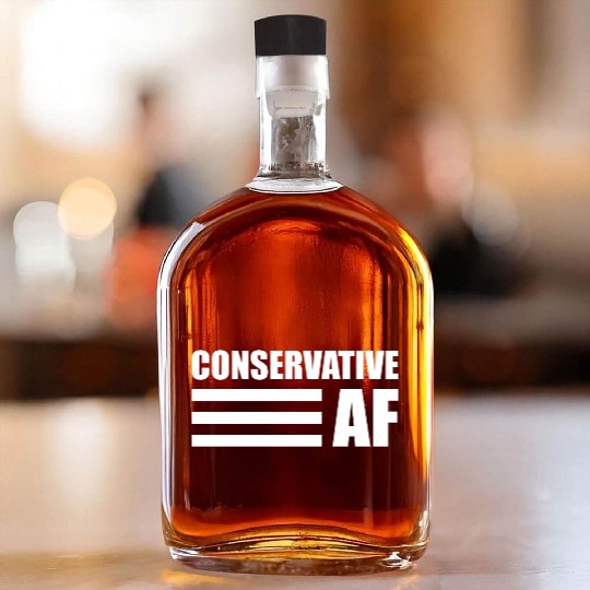 CONSERVATIVE AF Republican Support Anti Liberal Whiskey Bottles