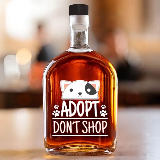 Adopt Dont Shop Pet Adoption Awareness Whiskey Bottles