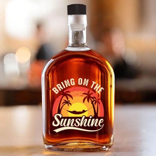 Bring On The Sunshine Whiskey Bottles