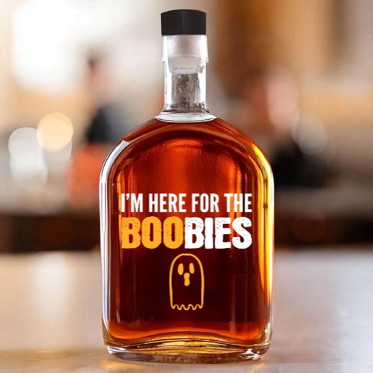 Here for BOObies Funny Person Gift Whiskey Bottles