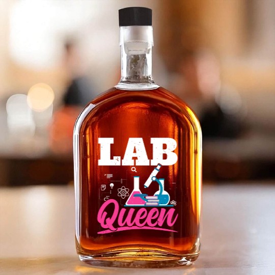 Lab Queen Biologist Science Teacher Biology Major Whiskey Bottles