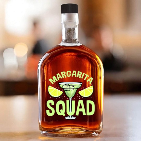 Margarita Squad For Margarita Lover Whiskey Bottles