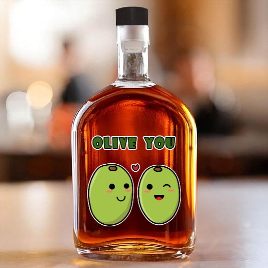 Kawaii Olive You for funny quote lover Whiskey Bottles