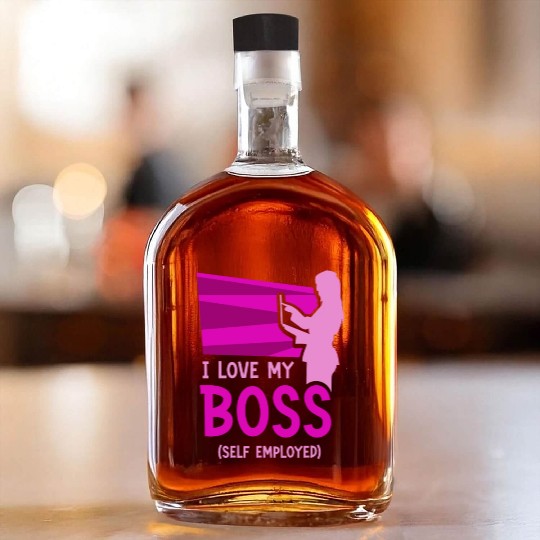 I Love My Boss Self Employed Work Freelancer Job Whiskey Bottles