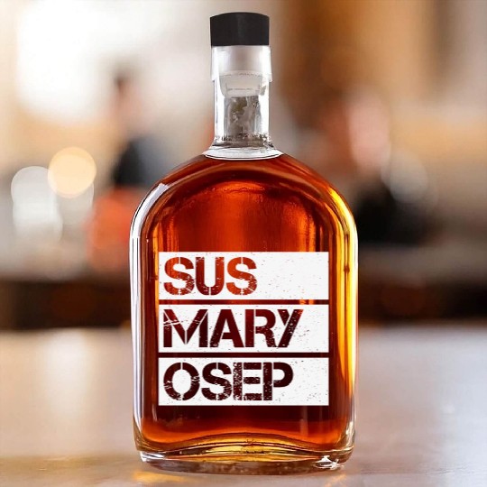 Hilarious SUS MARY OSEP Exasperated Frustrated Whiskey Bottles