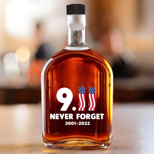 911 Never Forget 2001-2022 Patriot day Whiskey Bottles