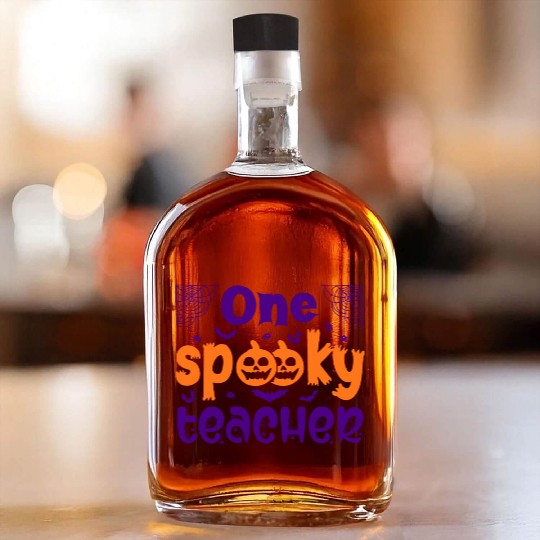 One Spooky Teacher Whiskey Bottles