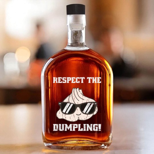 Respect the dumpling - cute dumpling Whiskey Bottles