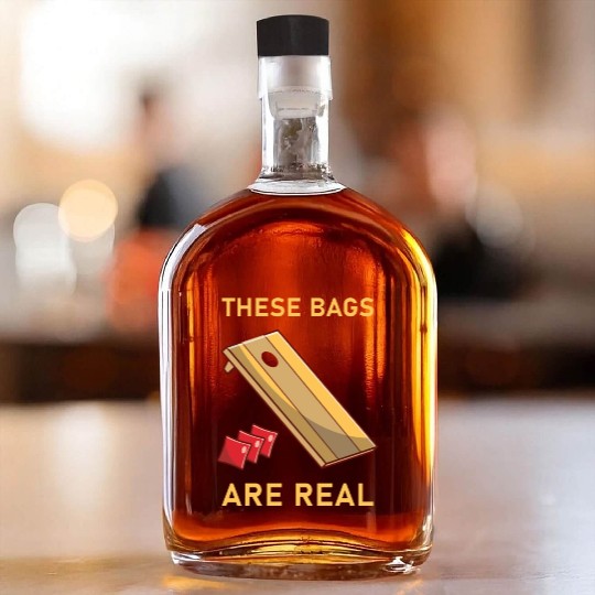 These Bags Are Real - Cornhole Whiskey Bottles