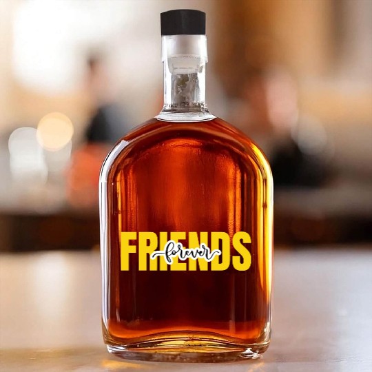 Friends forever. World's friendship day Whiskey Bottles