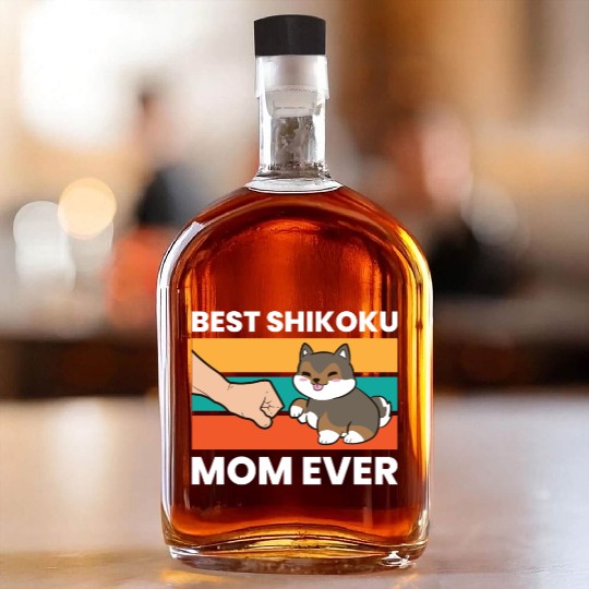 Best Shikoku Mom Ever Kochi Ken Dog Japan Shikoku Whiskey Bottles