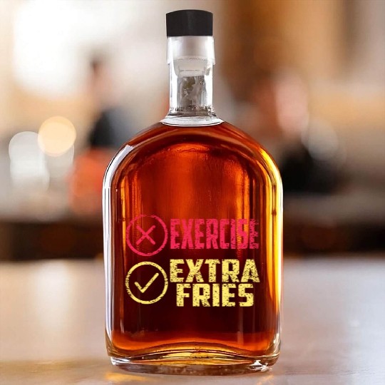 Exercise Extra Fries Chips Workout Gym Whiskey Bottles