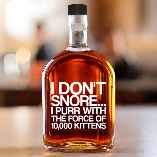 I Purr With The Force Of 10,000 Kittens 4 Whiskey Bottles