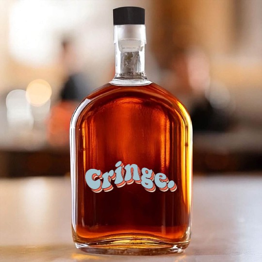 Cringe Whiskey Bottles