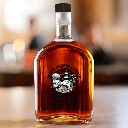 Never Underestimate Skipper Born In 1977 Whiskey Bottles
