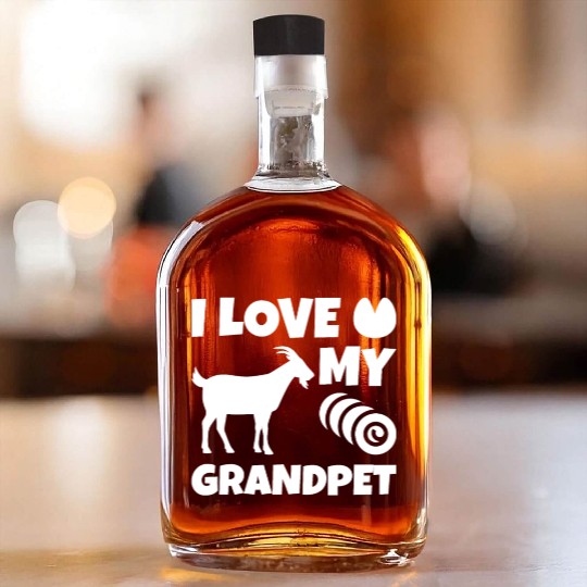 I Love My Grandpet Goat Whiskey Bottles