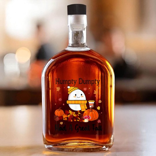 Humpty Dumpty Had A Great Fall Thanksgiving Autumn Whiskey Bottles