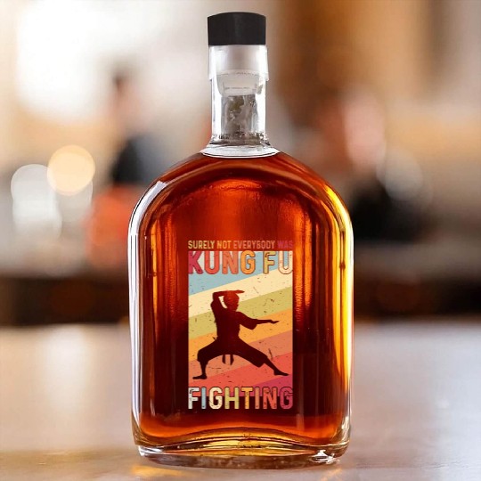 Surely Not Everybody Was Kung Fu Fighting Whiskey Bottles