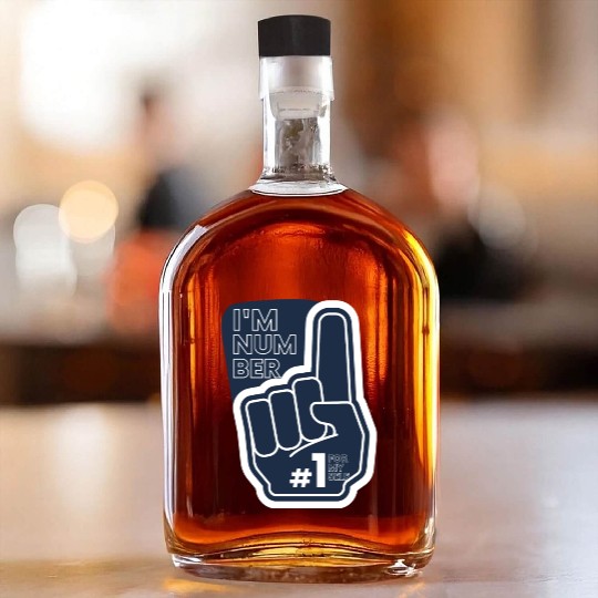 I'm number 1 affirmation Whiskey Bottles