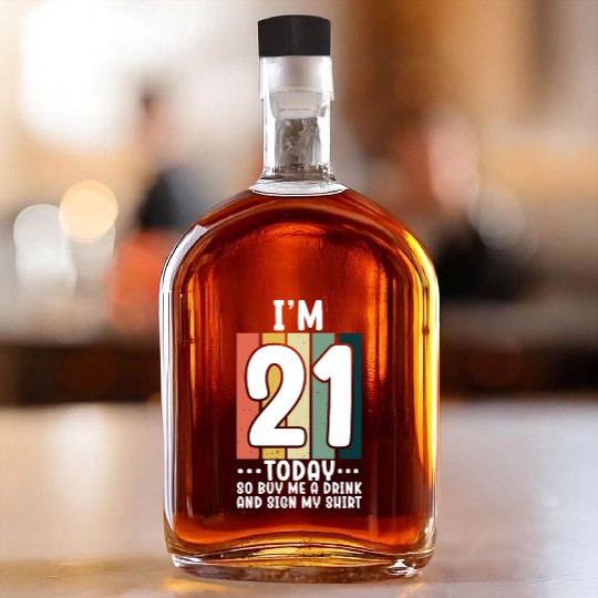 Its my Birthday Sign My Whiskey Bottles