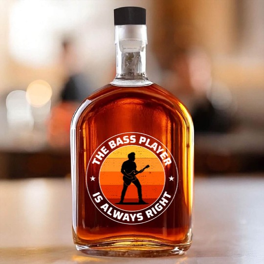 Bass Guitar Player Music Musician Bassist Funny Whiskey Bottles