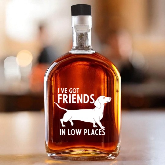 Dachshund I've Got Friends in Low Places Cute Dogf Whiskey Bottles