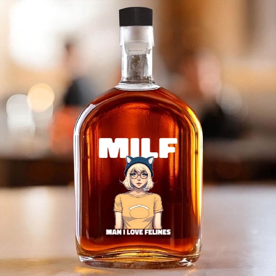MILF Man I love Felines Funny Cat Cute Anime Girl Whiskey Bottles