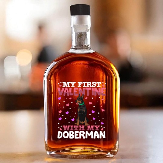 My First Valentine With My Doberman Animal Heart Whiskey Bottles