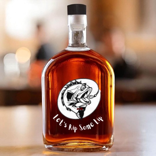 Let's Rip Some Lip Whiskey Bottles