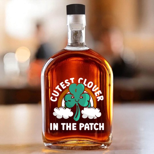 Cutest Clover In The Patch - St Patricks Day Irish Whiskey Bottles