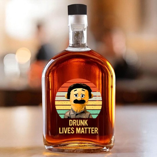 Drunk Lives Matter Funny Puppet Lover Quote Whiskey Bottles