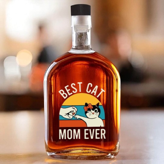 best cat mom ever Whiskey Bottles