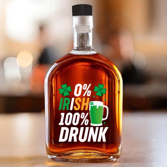 0 Irish 100 Drunk Whiskey Bottles