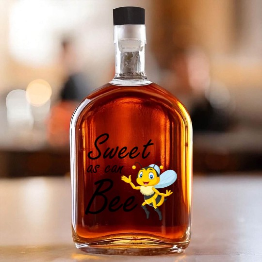 Sweet As Can Bee Sweet baby, Cute honey bee Whiskey Bottles