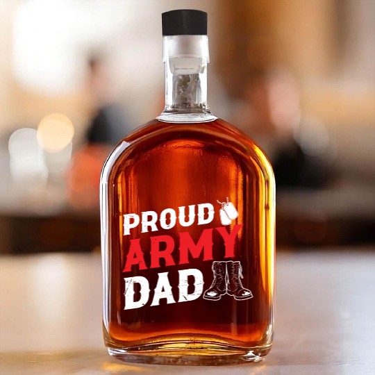 Soldier proud army dad military american veteran Whiskey Bottles