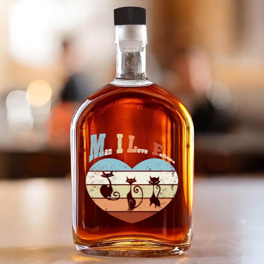 Man I Love Felines Whiskey Bottles