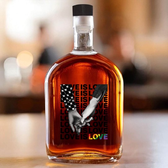 LOVE IS LOVE Whiskey Bottles