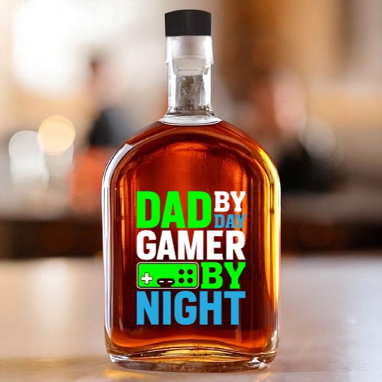Dad By Day Gamer By Night Whiskey Bottles